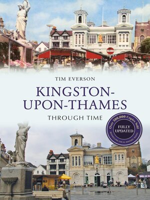 cover image of Kingston-Upon-Thames Through Time